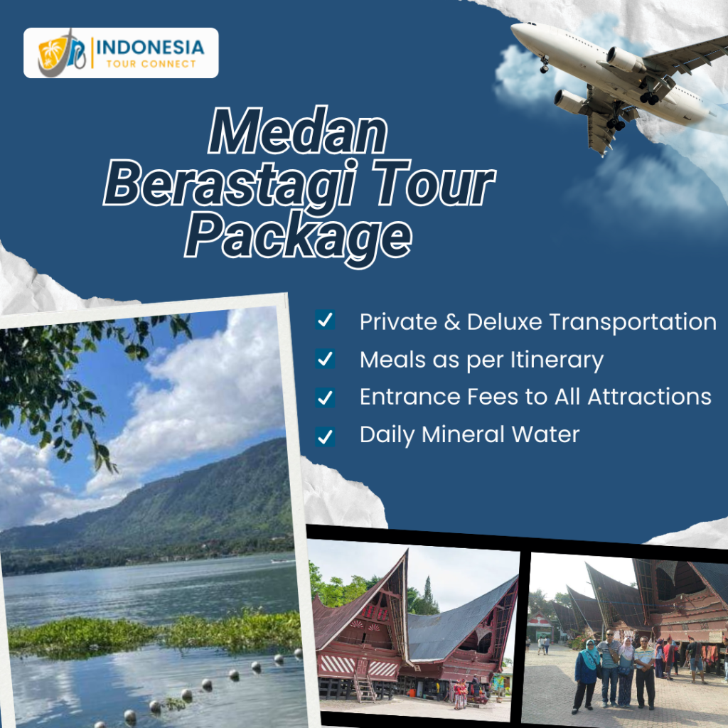 Medan Berastagi Tour Package