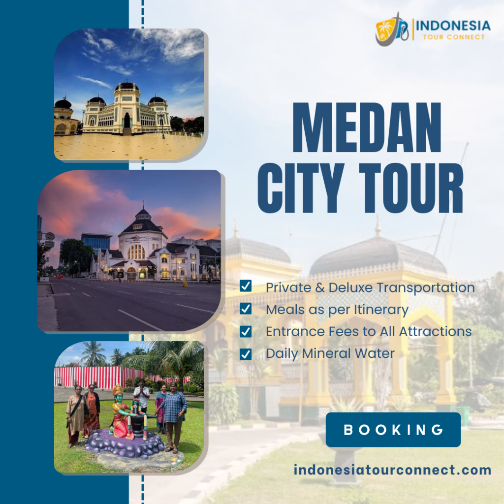 Medan City Tour