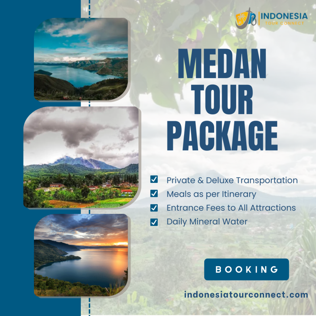 Medan Tour Package