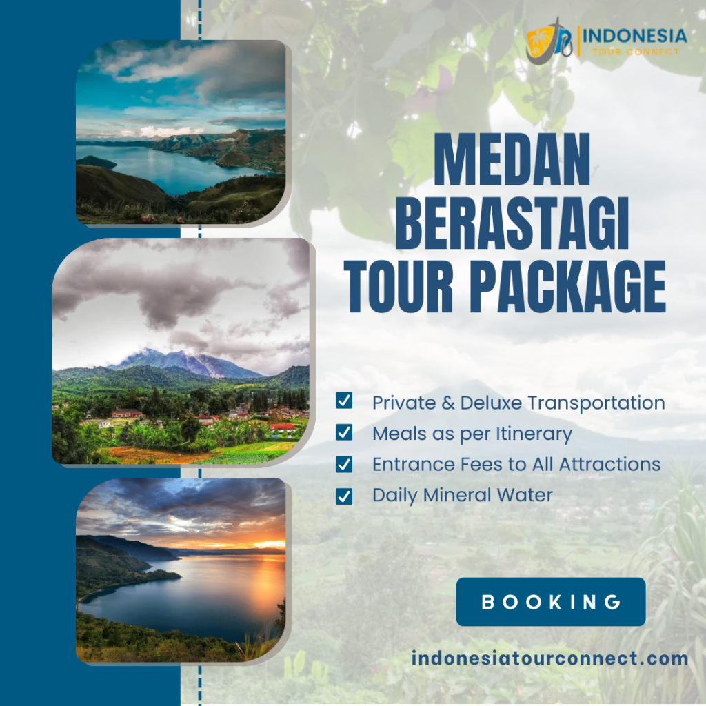 Medan Berastagi Tour Package