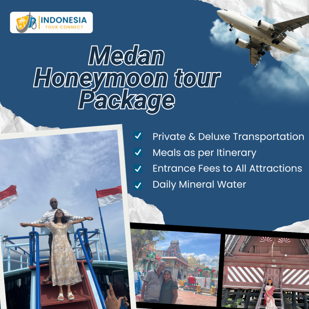 Medan Honeymoon tour Package