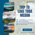 Trip to Lake Toba Medan: Complete & Affordable Tour Packages