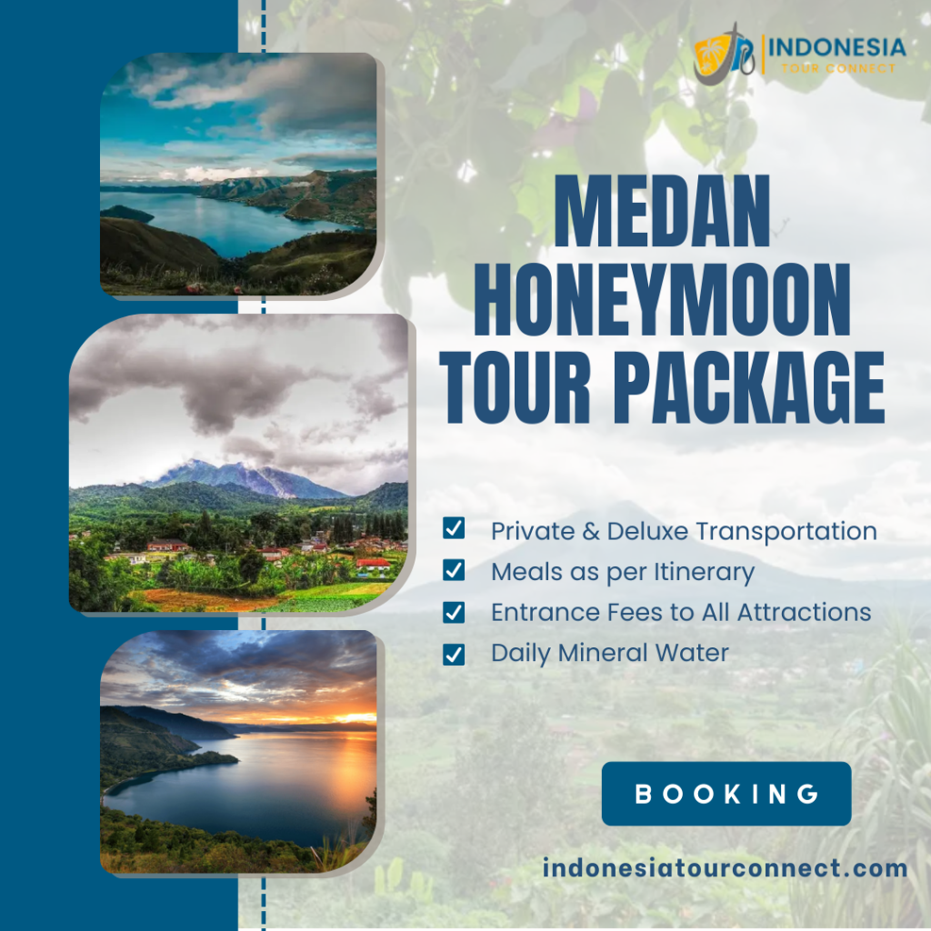 Medan Honeymoon Tour Package