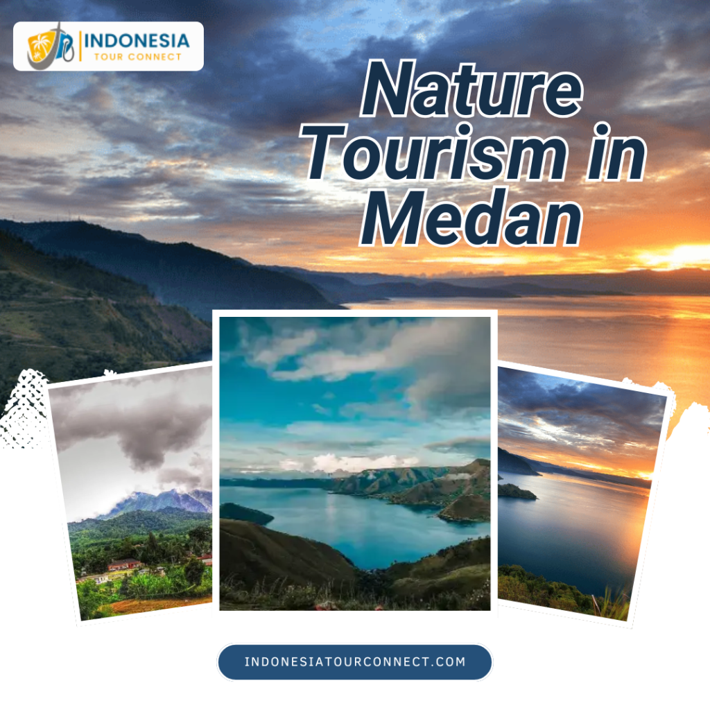 Nature Tourism in Medan