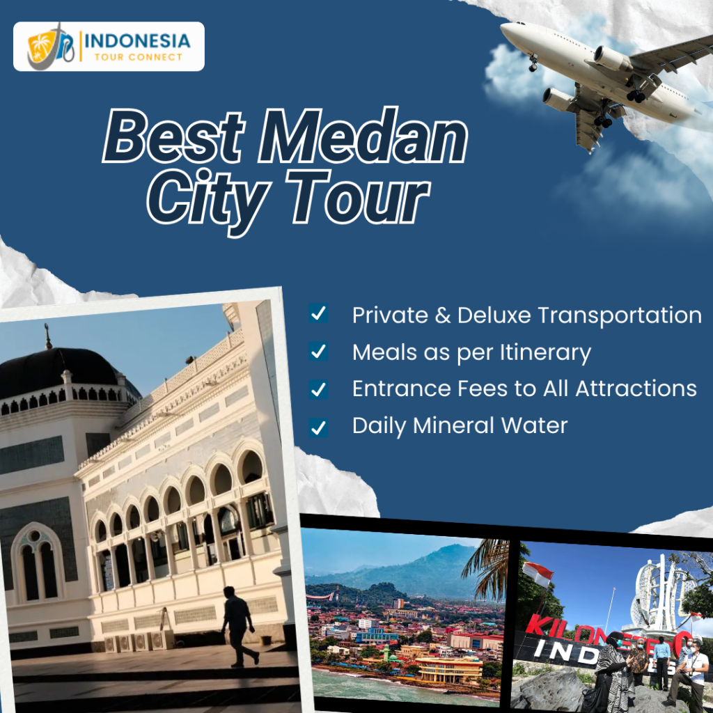 Best Medan City Tour